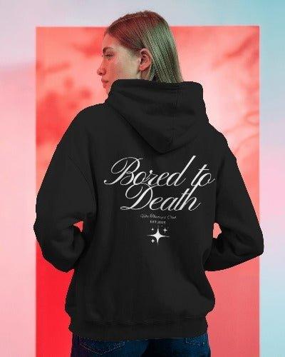 BORED TO DEATH OVERSIZED HOODIE - TEEFUSION